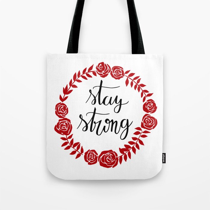 Stay Strong Tote Bag By Lytea Stay Strong Tote Bag By Lytea