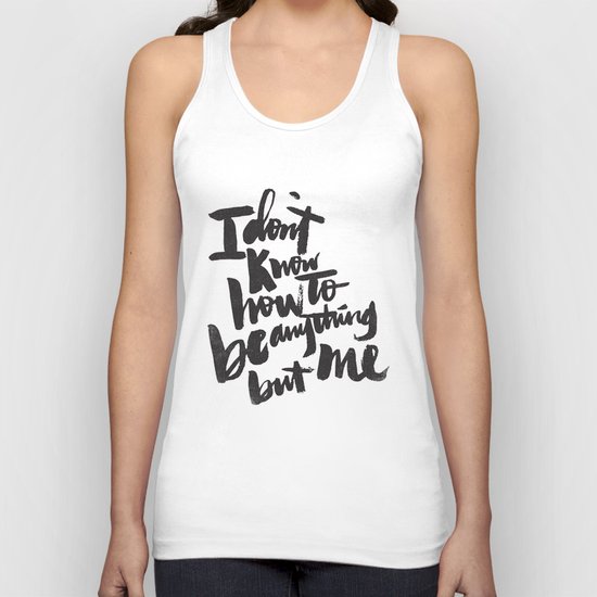 ANYTHING BUT ME Unisex Tank Top