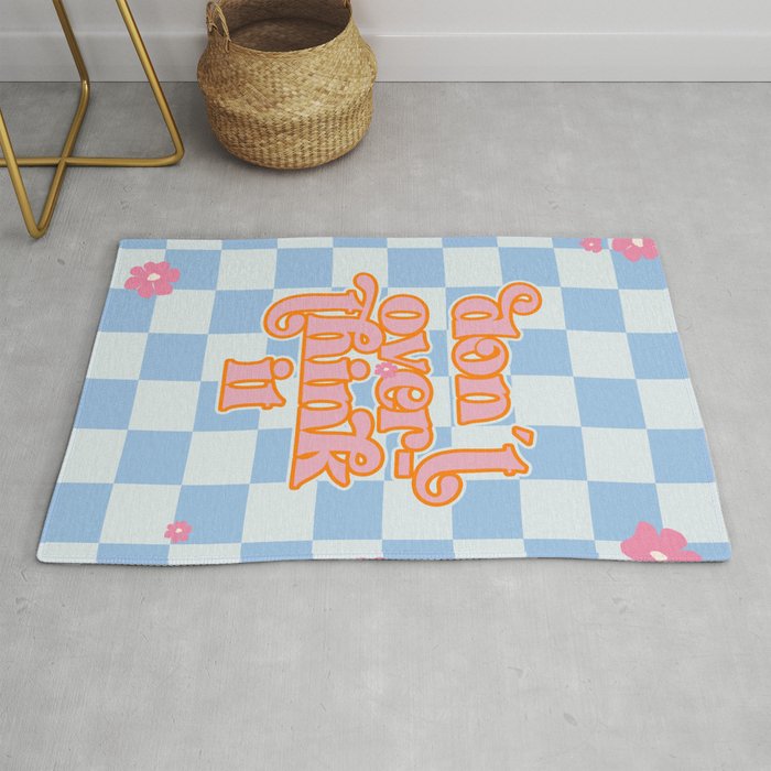 Don't Overthink It (xii 2021) Rug