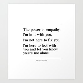 The Power of Empathy Brene Brown Art Print