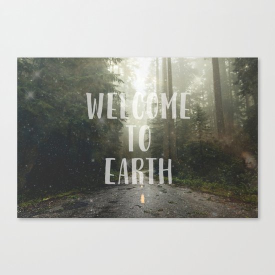 WELCOME TO EARTH Canvas Print