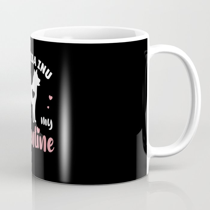 My Shiba Inu Is My Valentine Cute Dog Coffee Mug