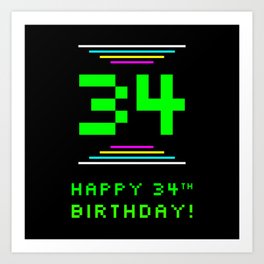 [ Thumbnail: 34th Birthday - Nerdy Geeky Pixelated 8-Bit Computing Graphics Inspired Look Art Print ]