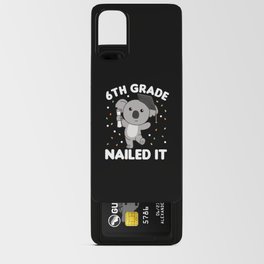 Kids 6th Grade Nailed It Koala Graduation Android Card Case