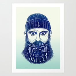 CALM SEAS NEVER MADE A SKILLED (Blue) Art Print