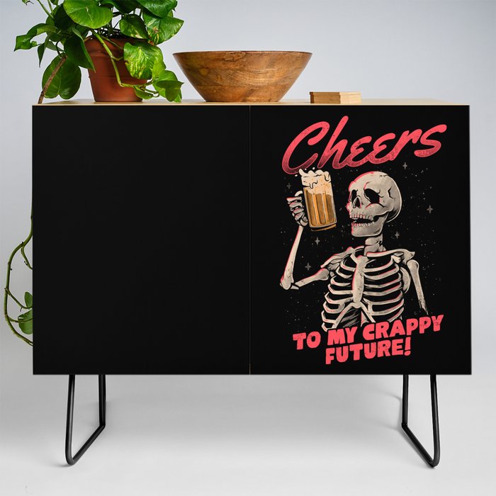 Cheers to My Crappy Future - Beer Skull Funny Evil Gift Credenza