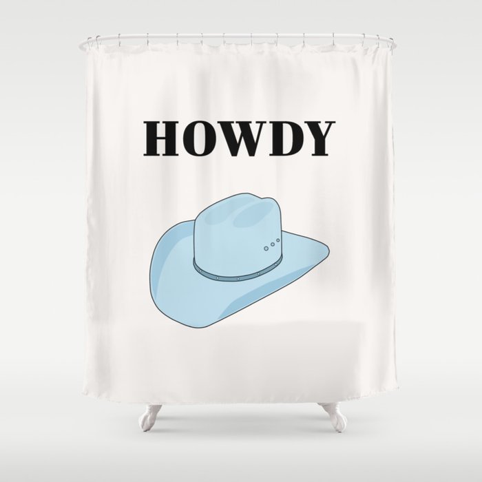 Howdy - Cowboy Hat Blue Shower Curtain