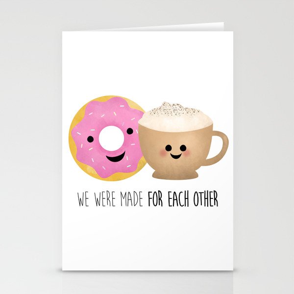 We Were Made For Each Other Stationery Cards