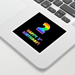 [ Thumbnail: HAPPY 2ND BIRTHDAY - Multicolored Rainbow Spectrum Gradient Sticker ]