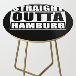 Straight Outta Hamburg Side Table