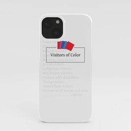 Visitors of Color iPhone Case