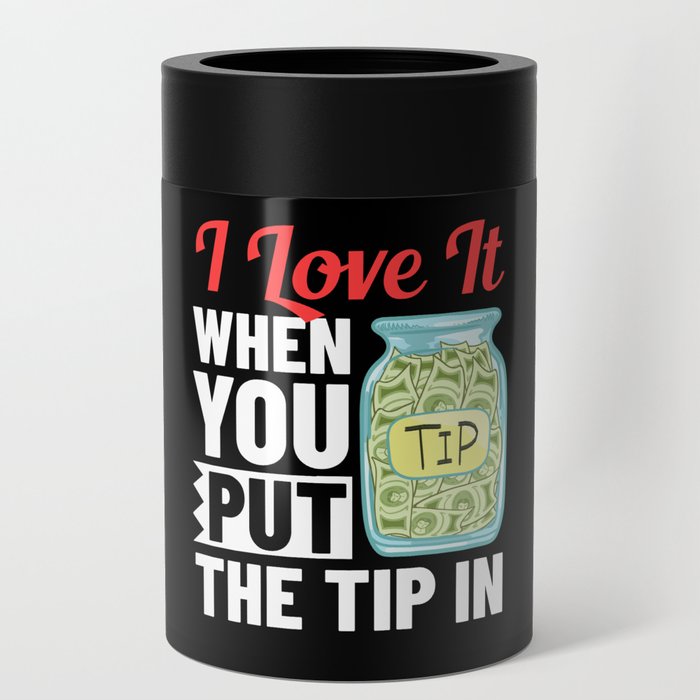 Bartending Tip Jar Tipping Bartender Can Cooler