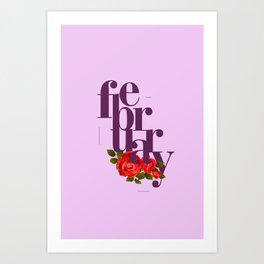 February - the love month  Art Print