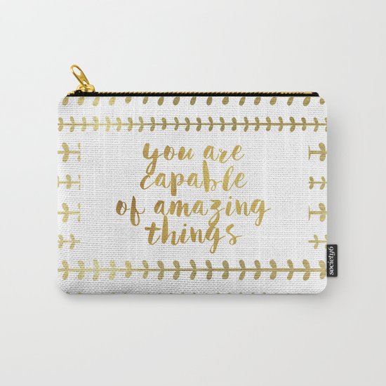 You Are Capable Of Amazing Things Carry-All Pouch
