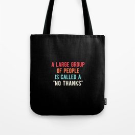 Funny People Quote Tote Bag