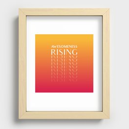Awesomeness Rising Recessed Framed Print