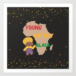young, gifted, black Art Print | Young, History, Equality, African American, Rosa Parks, Justice, Month, Black Pride, Black Lives Matter, Melanin 