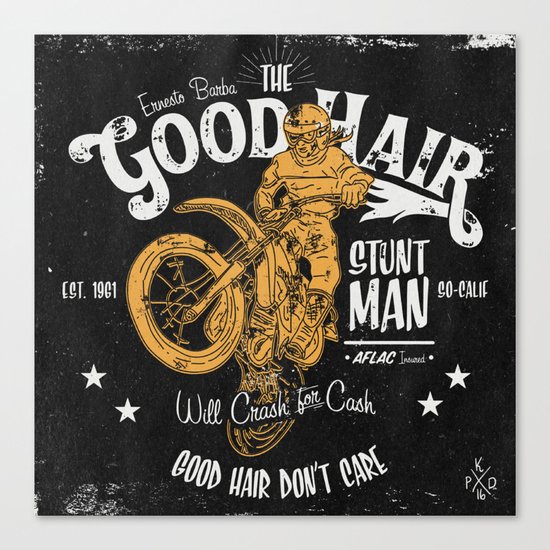 Ernesto Barba The Good Hair Stunt Man Canvas Print