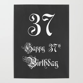 [ Thumbnail: Happy 37th Birthday - Fancy, Ornate, Intricate Look Poster ]