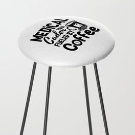 Medical Coder Fueled By Coffee Programmer Coding Counter Stool