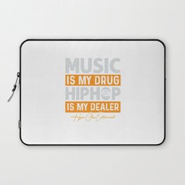 Music Is My Drug Laptop Sleeve