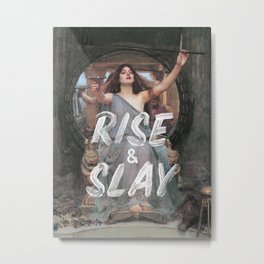 Rise and Slay Metal Print | Motivational, Success, Feminist, Office, Saying, Motivation, Inspirational, Quote, Funny, Female 