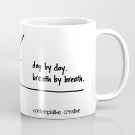 Towards Mastery - Design #2 of the "Words To Live By" series Coffee Mug