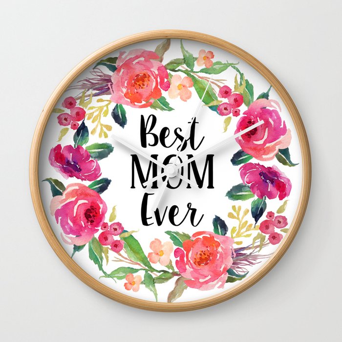 Best Mom Ever Floral Wreath Wall Clock