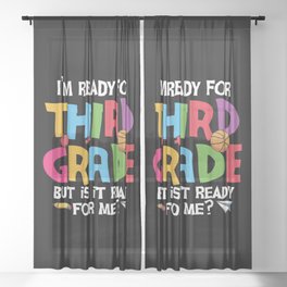 Ready For 3rd Grade Is It Ready For Me Sheer Curtain