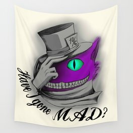 Have I Gone Mad? Wall Tapestry