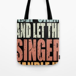 Keep Calm Singer Spruch Singer Gift Tote Bag