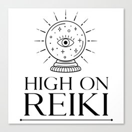 High On Reiki  Canvas Print