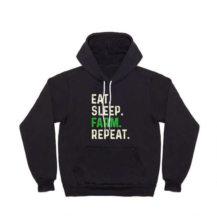 Eat Sleep Farm Repeat Hoody