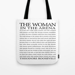 Daring Greatly, Woman in the Arena - The Man in the Arena Quote by Theodore Roosevelt Tote Bag