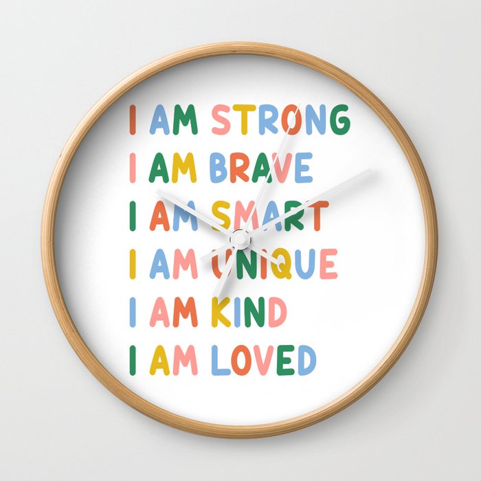 Inspirational Quotes for Kids - I Am Strong, Brave, Smart, Unique, Kind, Loved (Colorful) Wall Clock
