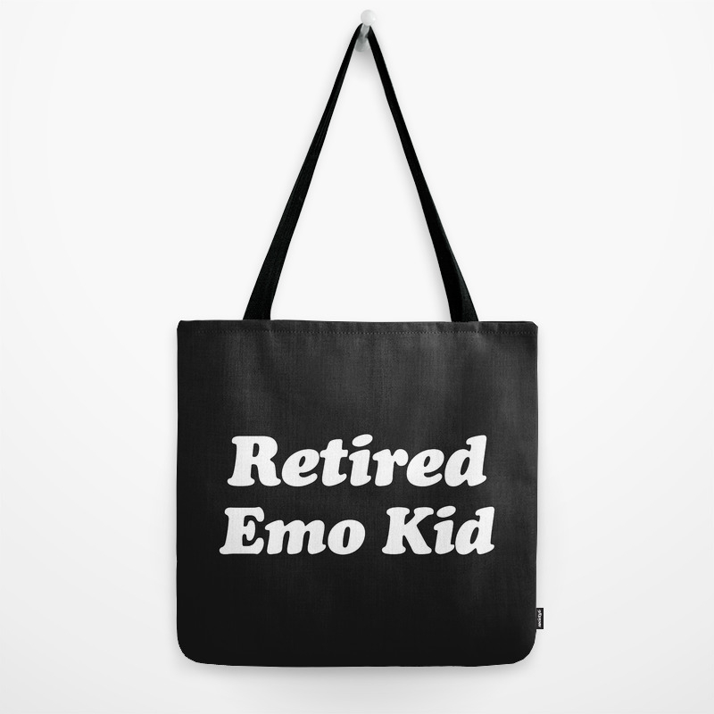 Retired Emo Kid Funny Quote Tote Bag By Envyart Society6 Retired Emo Kid Funny Quote Tote Bag By Envyart Society6