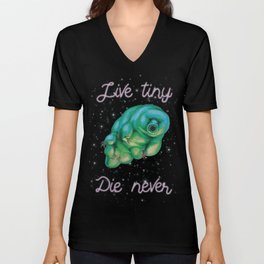 Live Tiny Tardigrade  V Neck T Shirt