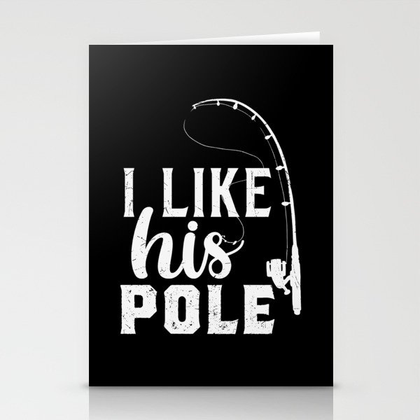 I Like His Pole Funny Fishing Stationery Cards