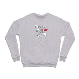 Truckers Wife Love Truck Driver Truckers Gift Idea Crewneck Sweatshirt