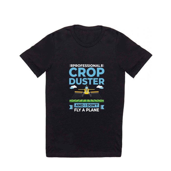 Crop Dusting Plane Rc Drone Airplane Pilot T Shirt