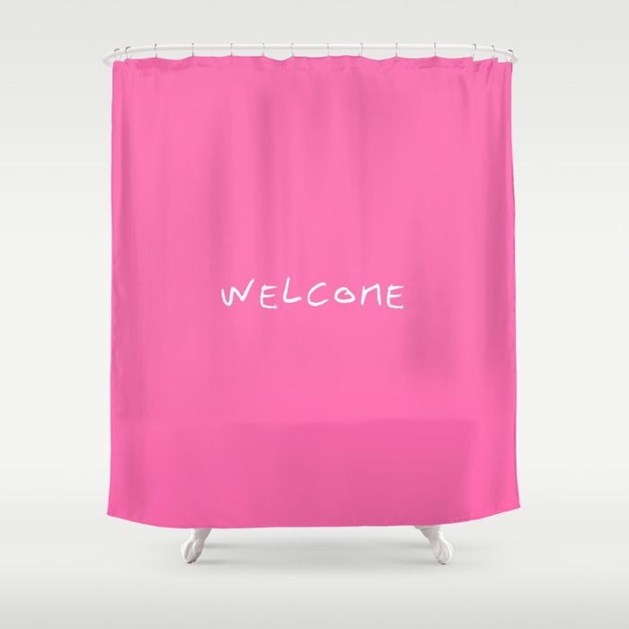 Welcome 3 pink Shower Curtain