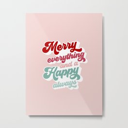 Merry Everything  Metal Print | Words, Minimal, Typography, Merry, Groovy, Optimistic, Wordstoliveby, Red, Happyalways, Happiness 