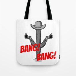 BANG! BANG! Tote Bag