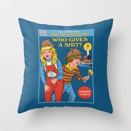 Who Gives a Sh*t? Throw Pillow