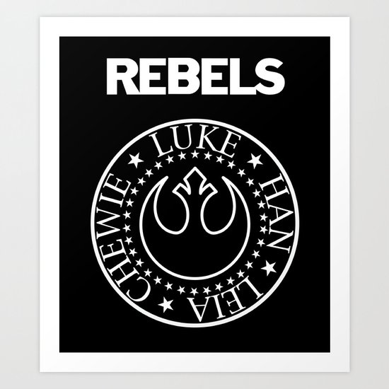 I Wanna Be a Rebel Art Print