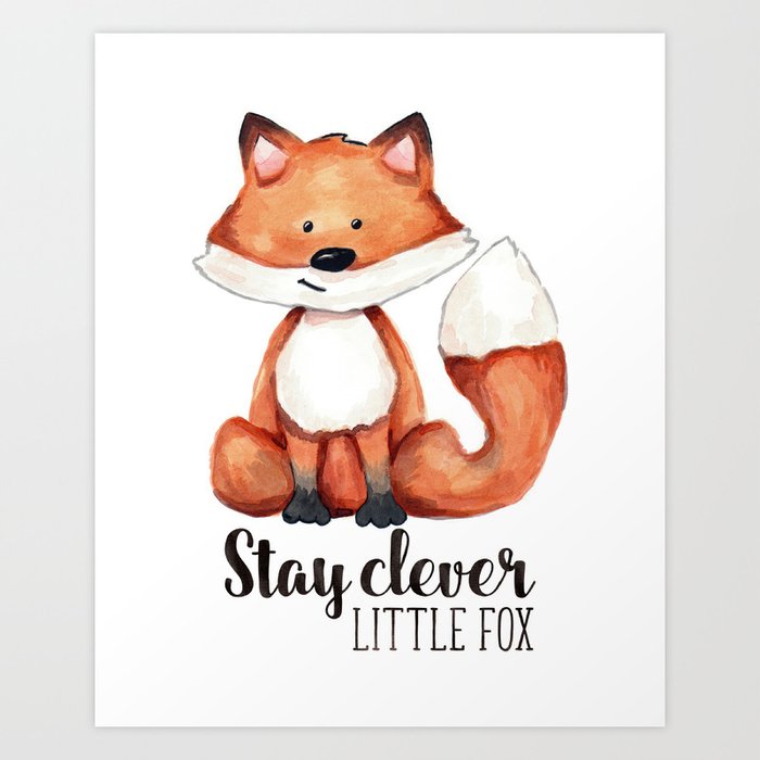 Stay Clever Little Fox Art Print