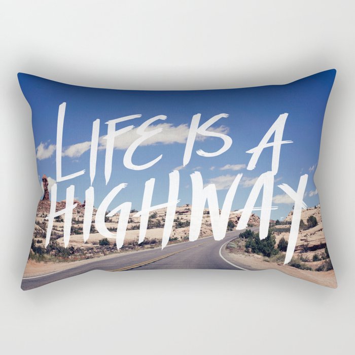 Life Is A Highway Rectangular Pillow