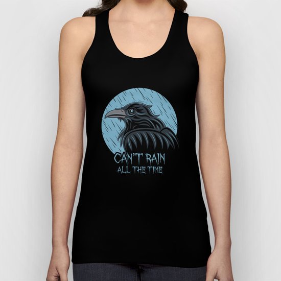 Can't Rain All The Time Unisex Tank Top