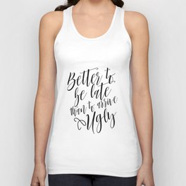 Bathroom Decor, Better To Be late Than To Arrive Ugly, Bathroom Quote Positive Print Watercolor Tank Top