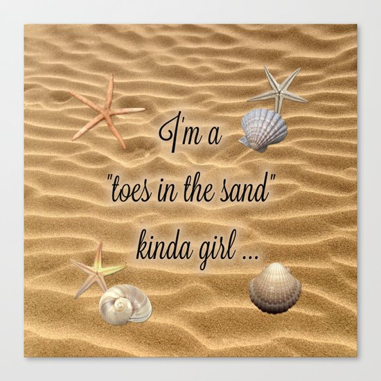 Toes In The Sand Kinda Girl Canvas Print